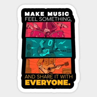 Make music feel something, and share it with everyone Sticker